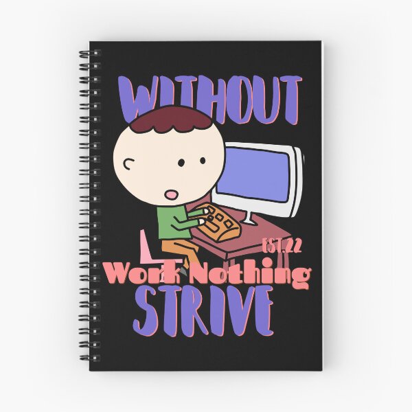 Item preview, WITHOUT WORK NOTHING STRIVE designed and sold by GAADesignz.
