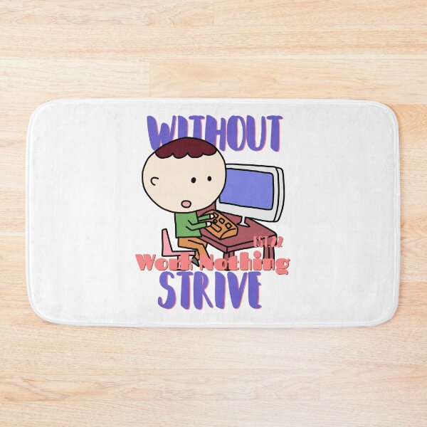 Item preview, WITHOUT WORK NOTHING STRIVE designed and sold by GAADesignz.