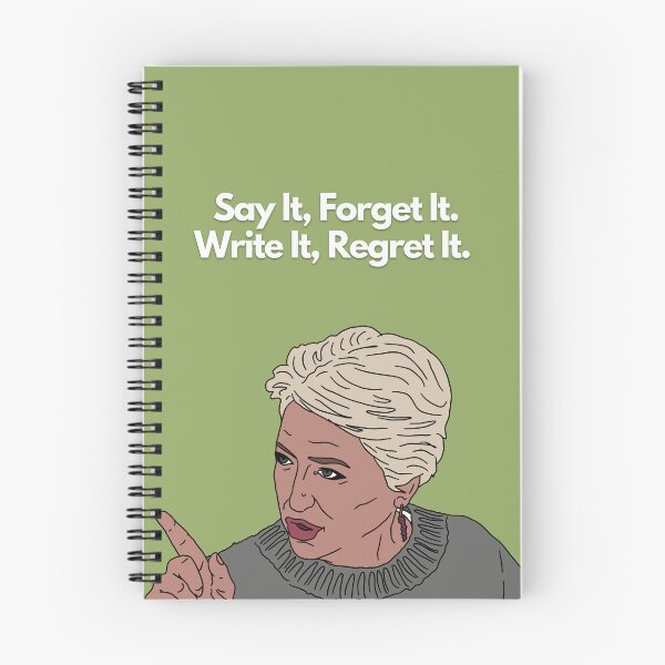 Item preview, Say it, Forget it. Write it, Regret it. Dorinda Medley. RHONY. Real Housewives of New York. designed and sold by imadeitniceart.
