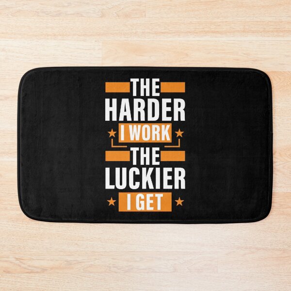 Item preview, The Harder I Work The Luckier I get, Hard work, Inspiration, Motivation, Work, Luck, Self Discipline,  designed and sold by Salmaniix.