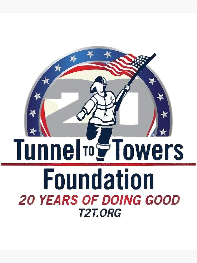 "Stephen Siller Tunnel to Towers Foundation " Poster for Sale by justfforyous Redbubble