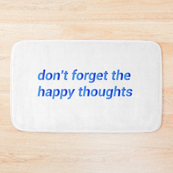 Item preview, don't forget the happy thoughts designed and sold by TheAwesomeMiro.