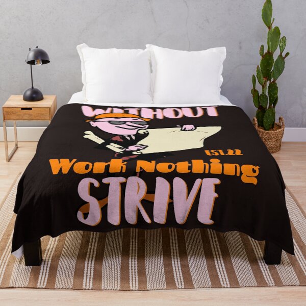 Item preview, WITHOUT WORK NOTHING STRIVE designed and sold by GAADesignz.