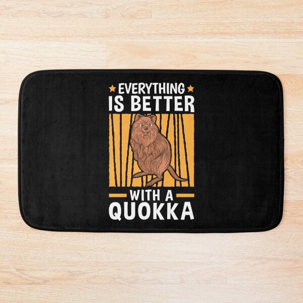 Item preview, Everything is better with Quokka marsupial designed and sold by madgrfx.