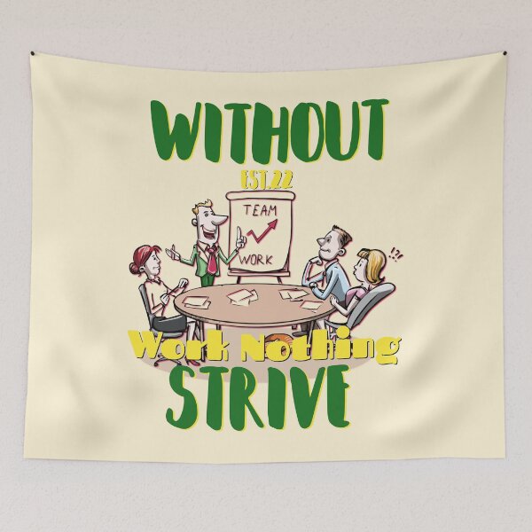 Item preview, WITHOUT WORK NOTHING STRIVE designed and sold by GAADesignz.