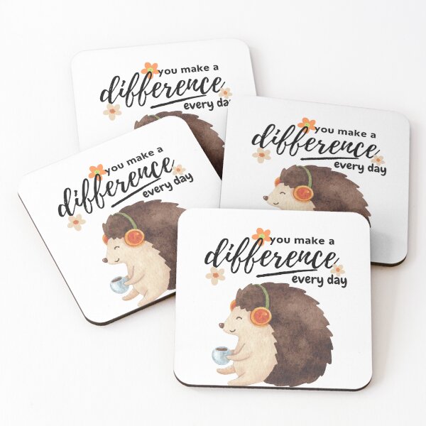 Item preview, You Make A Difference Everyday hedgehog | you make a difference every day  designed and sold by SodaPUNCH.