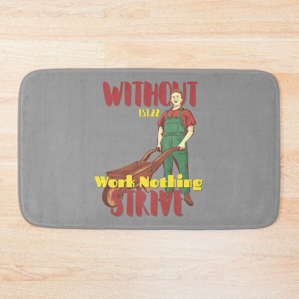 Item preview, WITHOUT WORK NOTHING STRIVE designed and sold by GAADesignz.