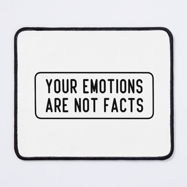 Item preview, your emotions are not facts designed and sold by loooove.