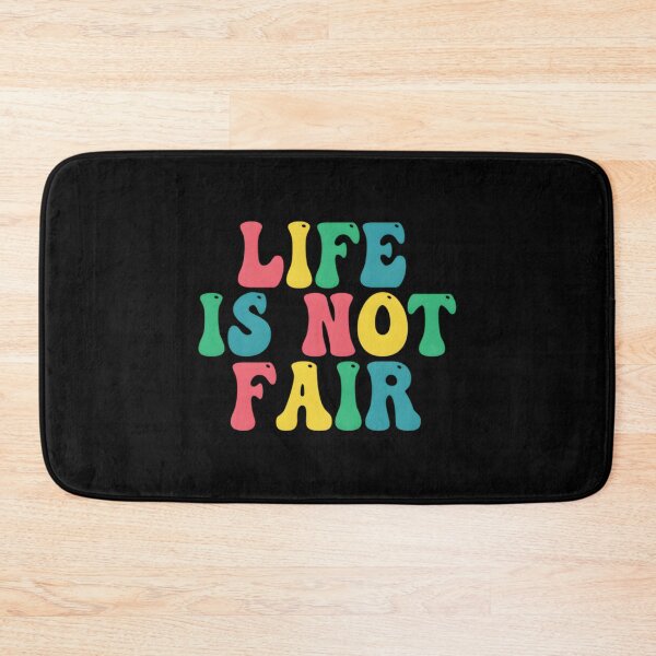 Item preview, life is not fair Essential  designed and sold by ieirialgmart.