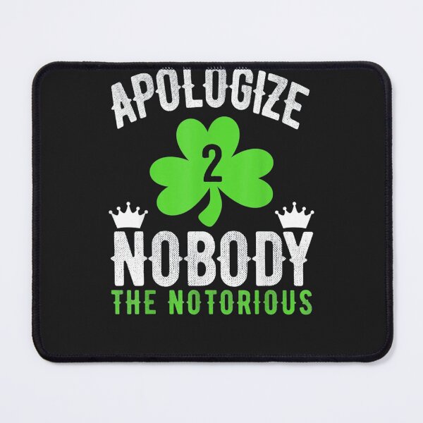 Item preview, Apologize Nobody the Notorious designed and sold by mytvtoday2020.