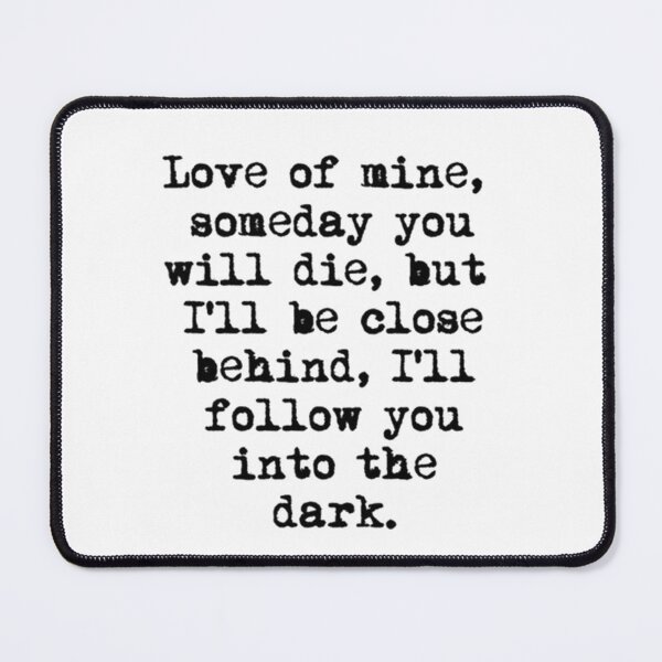 Item preview, i'll follow you into the dark death cab for cutie designed and sold by noha alzohbi.