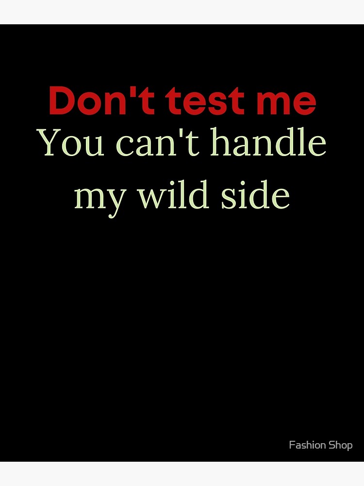 "Don't test me" Poster for Sale by world-arabia | Redbubble
