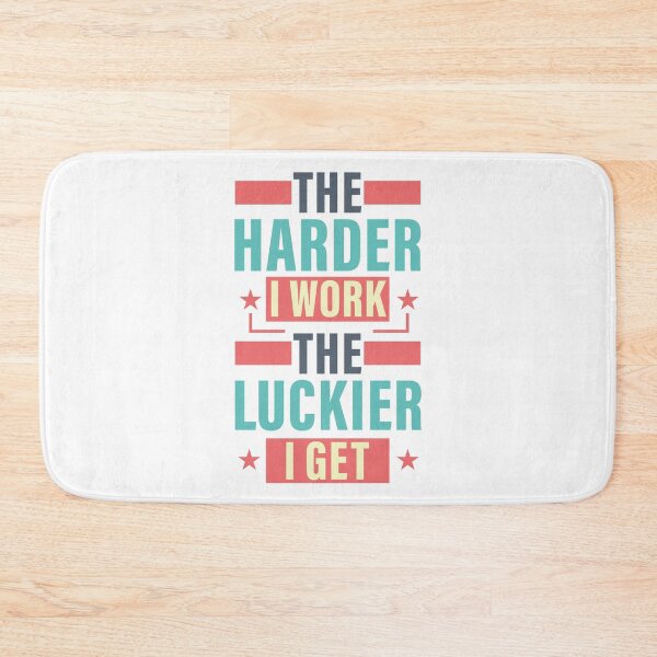 Item preview, The Harder I Work The Luckier I Get. Hard work, Inspiration, Motivation designed and sold by Salmaniix.