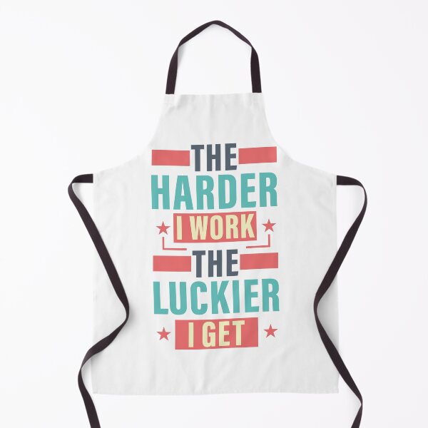 Item preview, The Harder I Work The Luckier I Get. Hard work, Inspiration, Motivation designed and sold by Salmaniix.