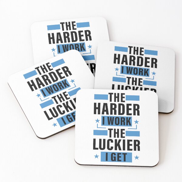 Item preview, The Harder I Work The Luckier I Get. Hard work, Inspiration, Motivation designed and sold by Salmaniix.