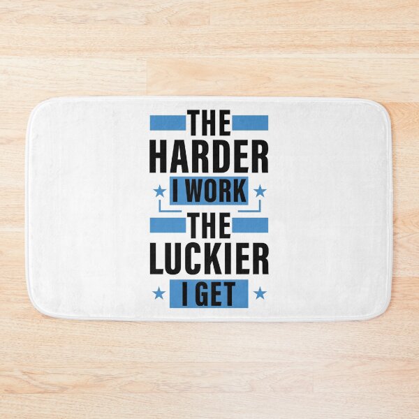 Item preview, The Harder I Work The Luckier I Get. Hard work, Inspiration, Motivation designed and sold by Salmaniix.