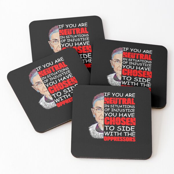 Item preview, Rúth Báder Gínsburg If You Are Neutral In Situations Of Injustice You Have Chosen The Side Of The Oppressor Love  designed and sold by katinekabachr.
