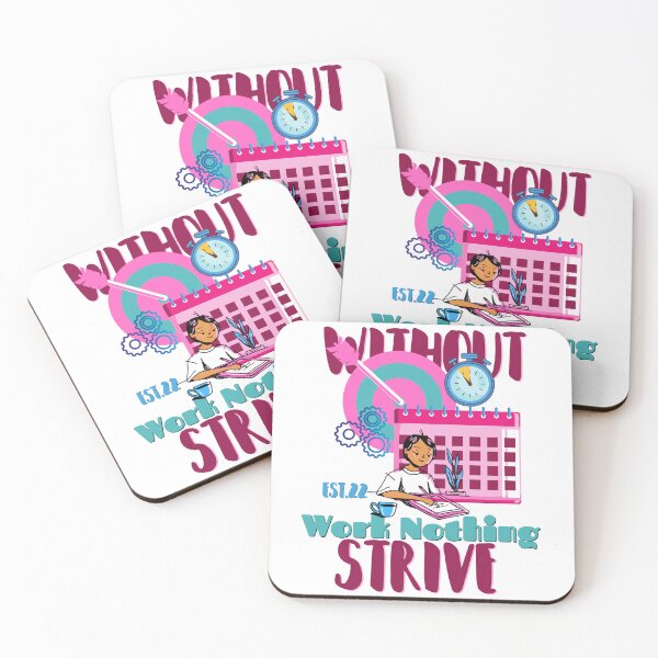 Item preview, WITHOUT WORK NOTHING STRIVE designed and sold by GAADesignz.