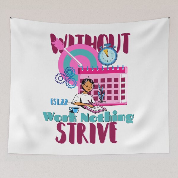 Item preview, WITHOUT WORK NOTHING STRIVE designed and sold by GAADesignz.