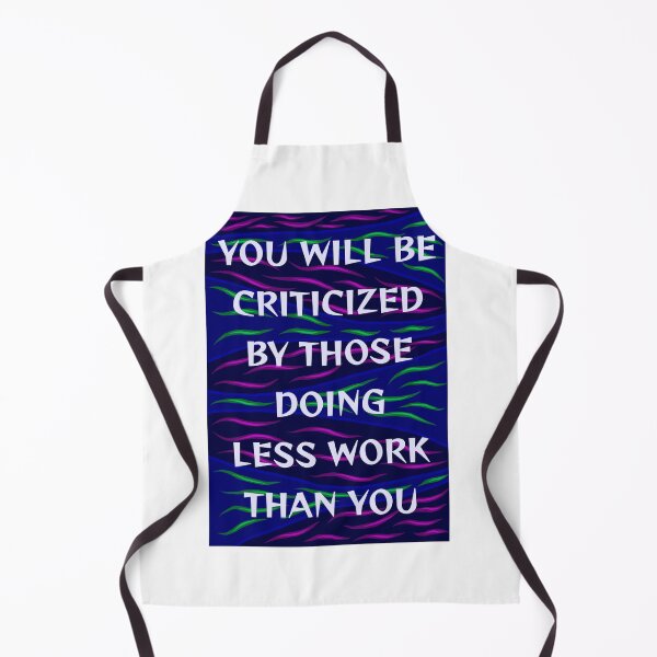 Item preview, Radical Feminist Humanist Quote - You Will Be Criticized By Those Doing Less Work Than You designed and sold by LethalPixieDust.