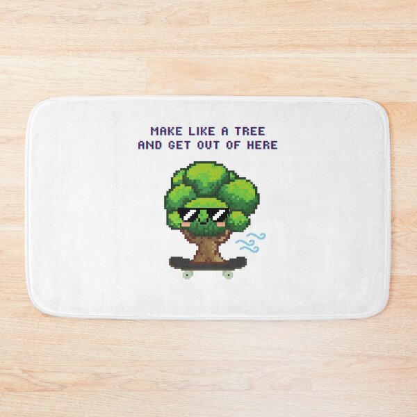 Item preview, Make like a tree and get out of here designed and sold by Planetary-Disco.