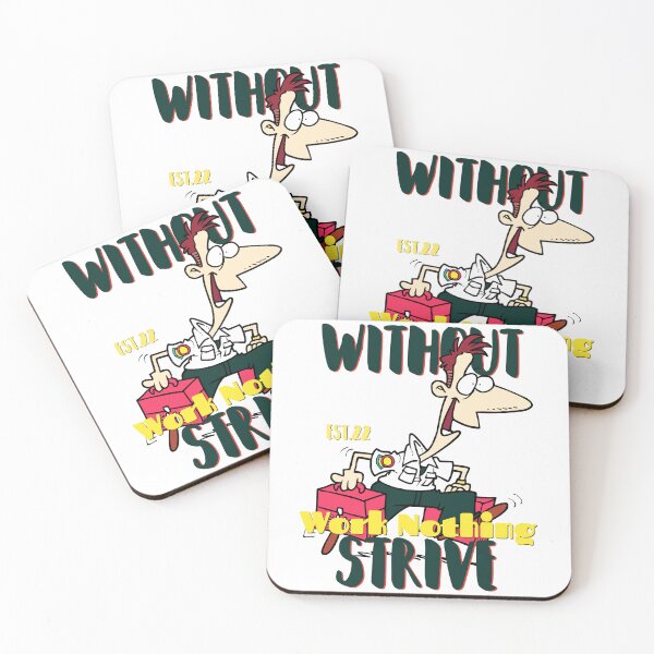 Item preview, WITHOUT WORK NOTHING STRIVE designed and sold by GAADesignz.