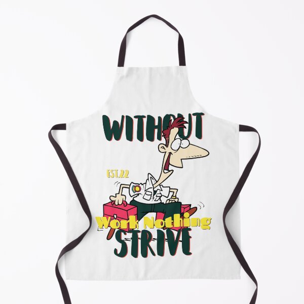 Item preview, WITHOUT WORK NOTHING STRIVE designed and sold by GAADesignz.