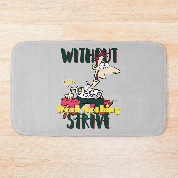 Item preview, WITHOUT WORK NOTHING STRIVE designed and sold by GAADesignz.