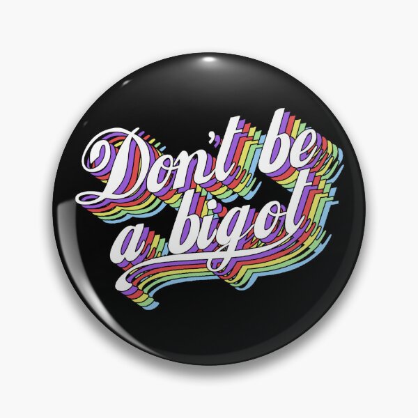 Item preview, Don't be a bigot designed and sold by GradientPowell.