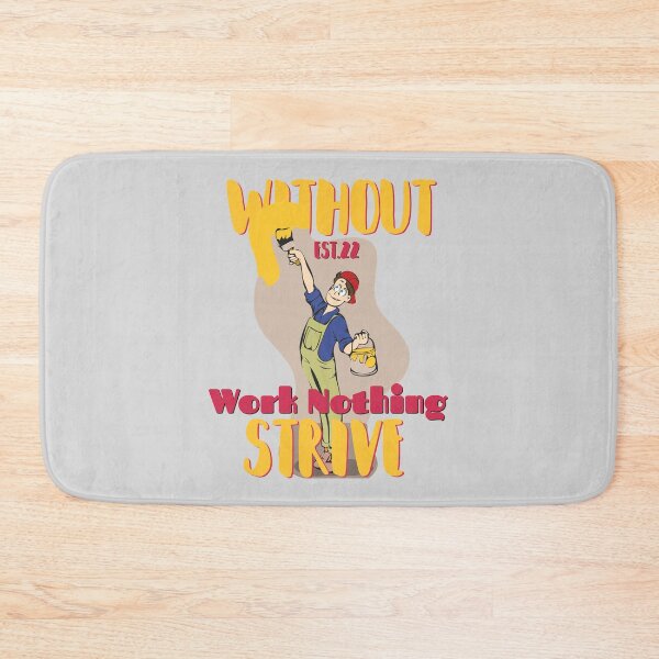 Item preview, WITHOUT WORK NOTHING STRIVE designed and sold by GAADesignz.