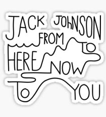 Jack Johnson From Her to Now to You Sticker