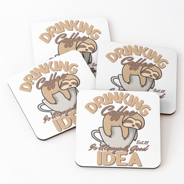Item preview, DRINKING COFFEE IS ALWAYS A GOOD IDEA designed and sold by GAADesignz.