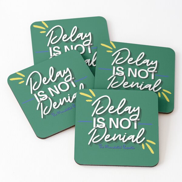 Item preview, Delay is Not Denial - Green designed and sold by TheReporter1.