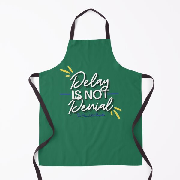 Item preview, Delay is Not Denial - Green designed and sold by TheReporter1.