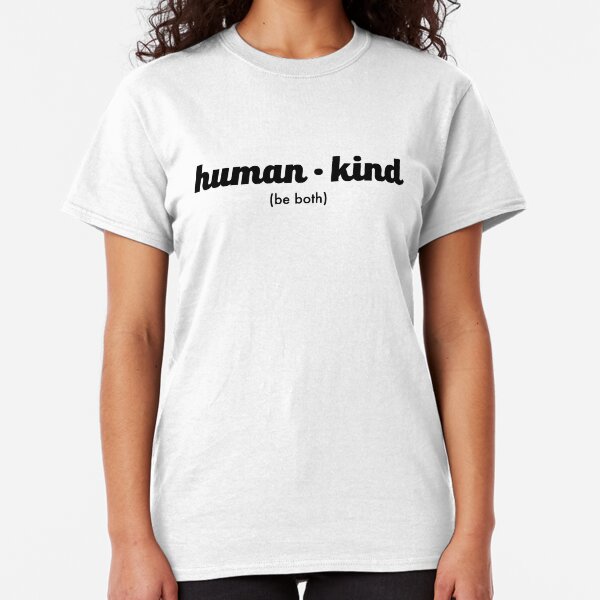 Kindness, Equality, political Classic T-Shirt