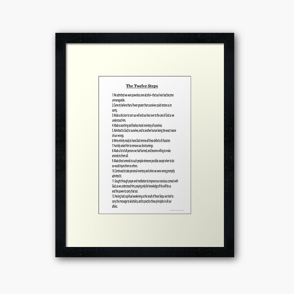 The 12 Steps (12 Traditions also Available see link in Artists Notes Below) Framed Art Print