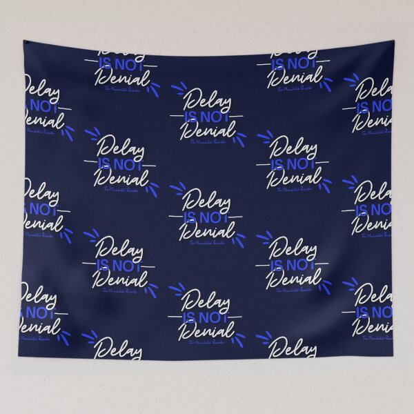 Item preview, Delay is Not Denial - Navy designed and sold by TheReporter1.