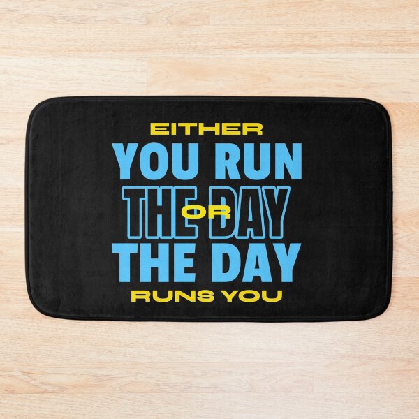 Aperçu de l'œuvre EITHER YOU RUN THE DAY OR THE DAY RUNS YOU créée et vendue par manardesign.
