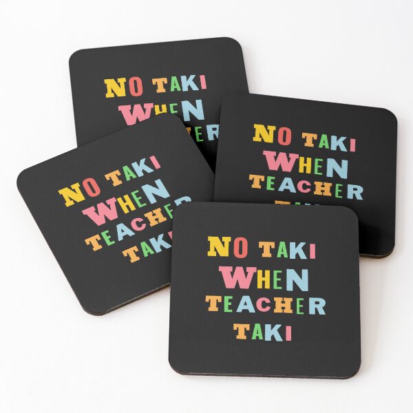 Item preview, Funny Teacher Apparel Gift No Taki When Teacher Taki Cute Education classroom Classic T-Shirt designed and sold by YouSsefHN05.
