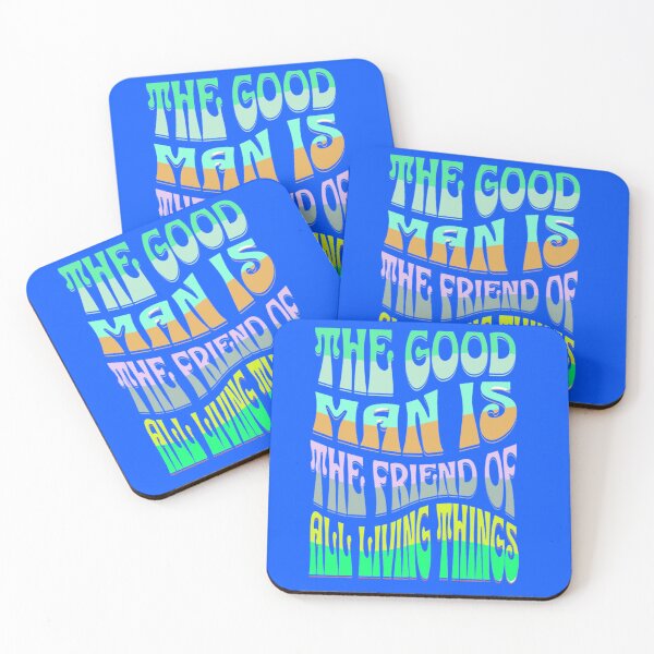 Item preview, THE GOOD MAN IS THE FRIEND OF ALL LIVING THINGS designed and sold by DAKSs.