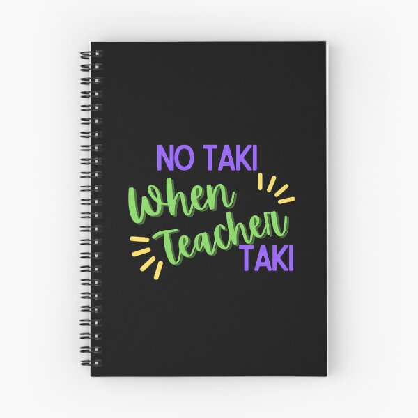 Item preview, Funny Teacher Apparel Gift No Taki When Teacher Taki Cute Education classroom Classic T-Shirt designed and sold by YouSsefHN05.