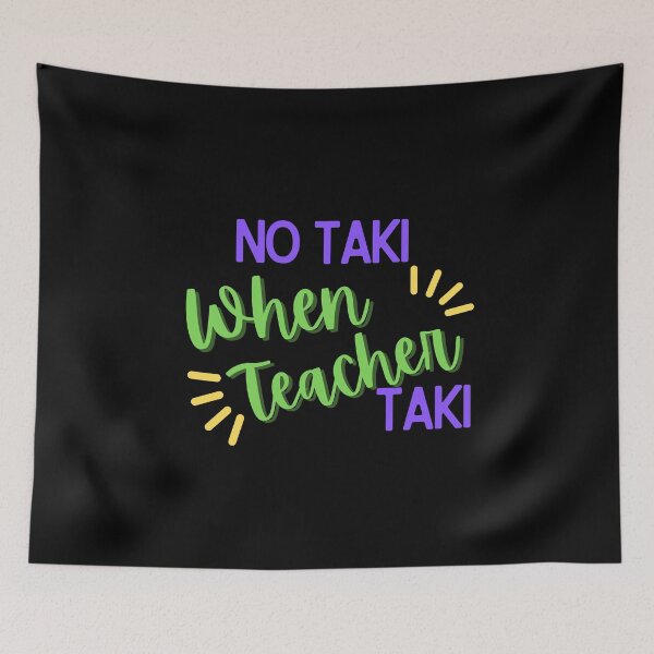 Artikelvorschau, Lustiges Lehrer-Kleidergeschenk Kein Taki, wenn Lehrer Taki niedliches Bildungsklassenzimmer-klassisches T-Shirt entworfen und verkauft von YouSsefHN05.
