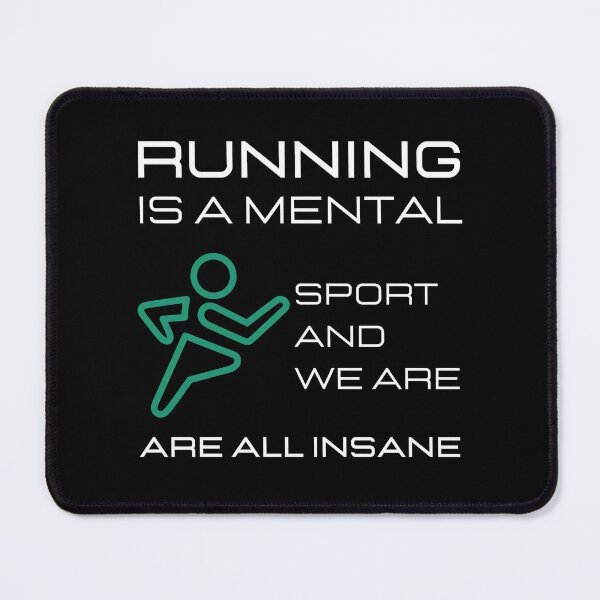 Item preview, Running Is A Mental Sport And We Are All Insane designed and sold by The Love Quill.