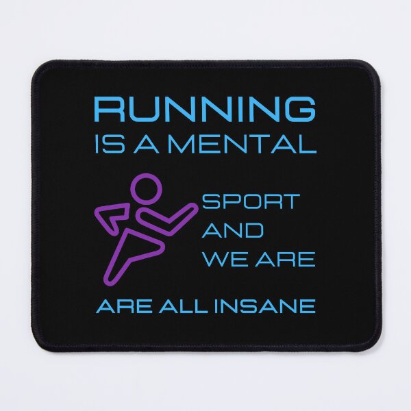 Item preview, Running Is A Mental Sport And We Are All Insane designed and sold by The Love Quill.