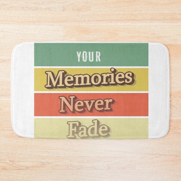 Item preview, Typographic retro "your memories never fade" quote designed and sold by jfcreations.