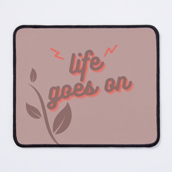 Item preview, life goes on designed and sold by vani shop.