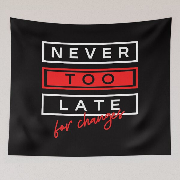 Item preview, Never too late for changes designed and sold by Fitandstylish.