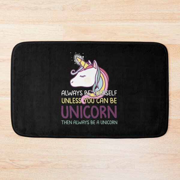 Item preview, Always Be Yourself Unless You Can Be A Unicorn, unicorns lover gift designed and sold by RedArtsDesign.
