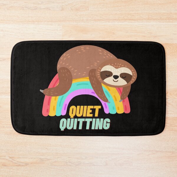 Item preview, Quiet Quitting Sloth designed and sold by Kubala.