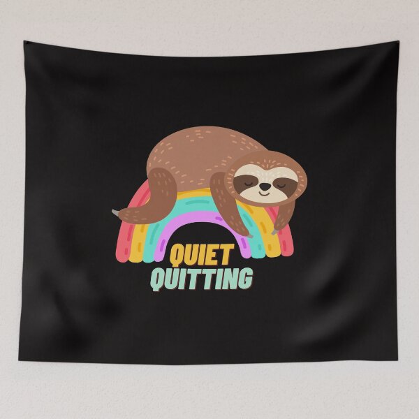 Item preview, Quiet Quitting Sloth designed and sold by Kubala.